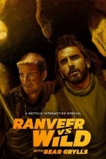 Movie poster: Ranveer vs Wild with Bear Grylls