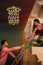 Movie poster: Main Viyah Nahi Karona Tere Naal