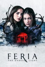 Movie poster: Feria: The Darkest Light