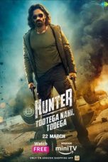 Movie poster: Hunter – Tootega Nahi, Todega 2022