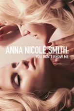 Anna Nicole Smith: You Don’t Know Me 2023