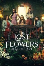 Movie poster: The Lost Flowers of Alice Hart 2023