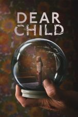 Movie poster: Dear Child 2023