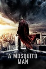 Movie poster: Mosquito-Man 2013